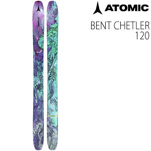アトミックスキー板 2023 BENT CHETLER 120 スキー板 単品 (板のみ) AA0029430 ベンチェラー 120 22-23 atomic スキー板 atomic ski 2023 【L2】【代引不可】【w12】
