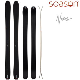 【7/19-25に3000円以上で300円OFFクーポン】season eqpt. 2025 NEXUS -Black- ネクサス スキー板 単品 (板のみ) シーズン エクイップメント (24-25 2025) 日本正規品 【L2】【代引不可】【w34】