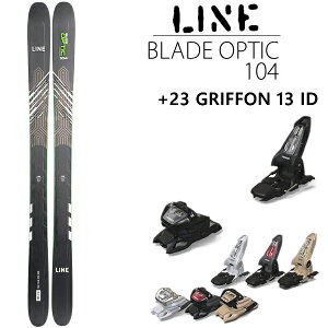 LINE ライン スキー BLADE OPTIC 104 ブレードオプティック104(22-23 2023) + 23 マーカー GRIFFON 13 ID 110mm ブレーキ【L2】【代引不可】【w27】