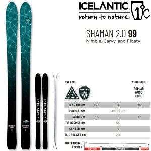 ICELANTIC アイスランティック スキー 2024 SHAMAN 2.0 99 スキー板 単品 (板のみ)23-24 シャーマン 99 フリーライドスキー【L2】【代引不可】【w13】