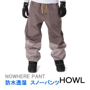 スノーボード ウエア HOWL NOWHERE PANT / GREY(23-24 2024)ハウル スノボ パンツ メンズ レディース【C1】【w10】