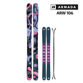 アルマダ スキー板 エーアールダブル 106 ARMADA ARW 106 単品 (板のみ) RA0000626 (24-25 2025)日本正規品【L2】【代引不可】