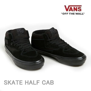 oY XP[g n[tLu VANS SKATE HALF CAB / BLACK / BLACK (VN0A5FCDBKA) @Y Xj[J[ XP{[V[Y