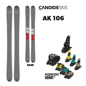 �y4/9�܂Ł�3000�~�ȏ��300�~OFF�N�[�|���zCANDIDE SKIS �X�L�[ 2026 AK 106 (25-26 2026) + 26 �}�[�J�[ SQUIRE 11(�X�L�[�� �r���f�B���O�Z�b�g) ���{���K�i�yL2�z�y����s�z