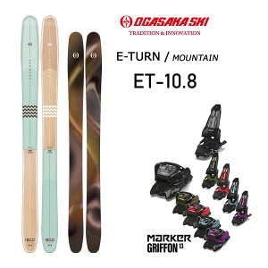 オガサカ スキー ET-10.8 (25-26 2026) + 26 マーカー GRIFFON 13 (スキー板 ビンディングセット) イーターン 10.8 OGASAKA 日本製 【L2】【代引不可】【w12】
