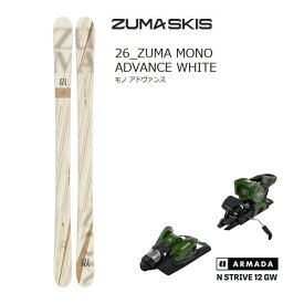 ZUMA スキー MONO ADVANCE WHITE (25-26 2026) + 25 アルマダ STRIVE 12 (スキー板 ビンディングセット) ツマ スワロースキー 【L2】【代引不可】【w58】