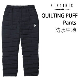 ELECTRIC �G���N�g���b�N �h�����n QUILTING PUFF PANTS / BLACK (E25FP01) �p�t �p���c �A�p�����@�X�m�[�{�[�h �t�B�b�V���O �S���t �A�E�g�h�A�@�E�F�A