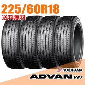 【タイヤ交換可能】 225/60R18 100V ヨコハマ アドバン V61 YOKOHAMA SUV サマータイヤ4本