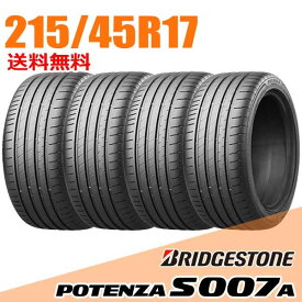 【タイヤ交換可能】4本セット 17インチ 215/45R17 91Y XL BRIDGESTONE ブリヂストン ポテンザ S007 A サマータイヤ