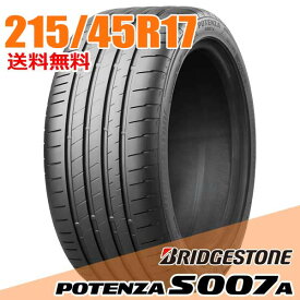 【タイヤ交換可能】 17インチ 215/45R17 91Y XL BRIDGESTONE ブリヂストン ポテンザ S007 A サマータイヤ 単品1本