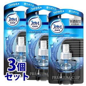 《セット販売》 P&G ファブリーズ プレミアムクリップ アクアワルツ つけかえ用 (7mL)×3個セット 付け替え用 クルマ用 車用消臭芳香剤 【P&G】