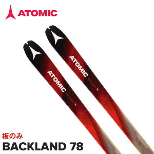 展示歴有 細かな小傷などの為50％OFF 2019 ATOMIC スキー板 アトミック BACKLAND 78 板のみ AA0026638 バックランド