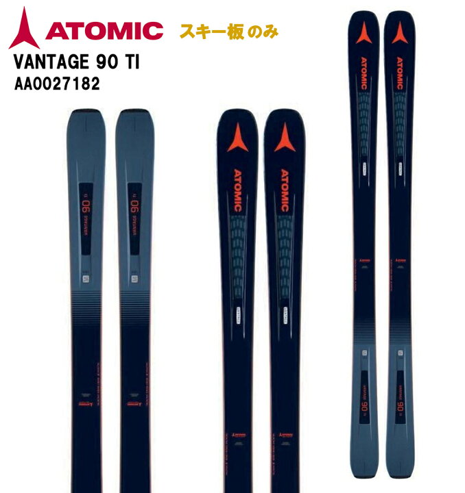 楽天市場】【板のみ】ATOMIC アトミック スキー板 VANTAGE 90 TI 