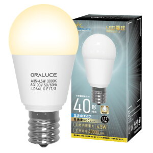 ORALUCE LEDd E17 40W` dF `d ~jNvg`d S^Cv ^Ή _ECgΉ Ή PSEF 1 LDA4L-G-E17/S