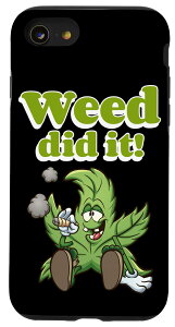 iPhone SE (2020) / 7 / 8 Weed Did It �t�@�j�[�}���t�@�i�喃�|�b�g�X�g�[�i�[ �X�}�z�P�[�X