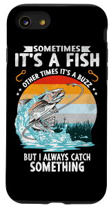 iPhone SE (2020) / 7 / 8 Cool Fishing Sometimes Its a fish ނ  tBbV[} X}zP[X