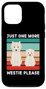 iPhone 14 Pro Be[W L[g EFXeB hbO Just One More Westie Please X}zP[X