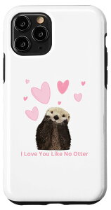 iPhone 11 Pro �o�����^�C���f�[ �n�[�g �V�[���E�\ I Love You Like No Otter �X�}�z�P�[�X