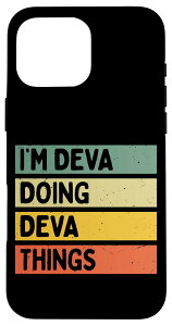 iPhone 16 Pro Max I'm Deva Doing Deva Things ʔ X}zP[X