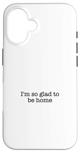 iPhone 16 I'm so happy to be home �X�}�z�P�[�X
