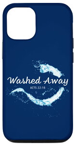 iPhone 15 He Washed Away My Sin ? Christian Faith Baptism Acts 22:16 X}zP[X