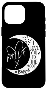 iPhone 16 Pro Max Milf Heart Hot Mom I Love You to the Moon & Back Moms Milfs �X�}�z�P�[�X