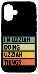 iPhone 16 I'm Uzziah Doing Uzziah Things ʔ X}zP[X