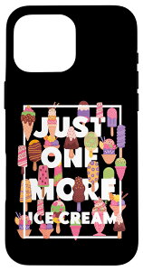 iPhone 16 Pro Max ACXN[R[ ACXLfB[ Just One More ACXN[ X}zP[X