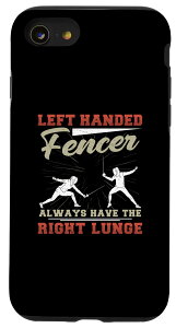 iPhone SE (2020) / 7 / 8 Funny Fencing ptFT[ Always Have The Right Lunge X}zP[X