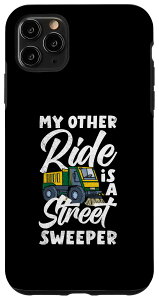 iPhone 11 Pro Max Street Sweeper My Other Ride �t�@�j�[�X�g���[�g�N���[�i�[ �X�}�z�P�[�X