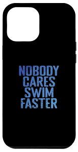 iPhone 15 Pro Max Nobody cares Swim Faster�X�|�[�c�g���[�j���O �X�}�z�P�[�X