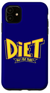 iPhone 11 Diet Did I Eat That 引用句 減量 フィットネス ジム ワークアウト スマホケース