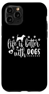 iPhone 11 Pro Life is better with Dogs Rescue �y�b�g�{�q���g�V�F���^�[�t�H�[�G�o�[ �X�}�z�P�[�X