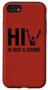 iPhone SE (2020) / 7 / 8 HIV is Not a Crime - HIV �X�e�B�O�}�ӎ� �X�}�z�P�[�X