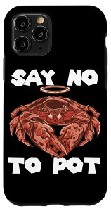 iPhone 11 Pro �U���K�j Say No To pot �J�j��H�ׂ� ���� �V�[�t�[�h ���u�X�^�[ �X�}�z�P�[�X