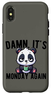 iPhone X/XS Damn, It's Monday Tired Panda Coffee Mood Funny Work X}zP[X