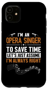 iPhone 11 Opera Singer Let's Assume I'm Right �I�y���n�E�X �I�y���̎� �X�}�z�P�[�X