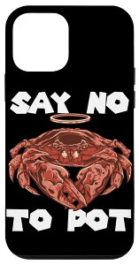 iPhone 12 mini �U���K�j Say No To pot �J�j��H�ׂ� ���� �V�[�t�[�h ���u�X�^�[ �X�}�z�P�[�X