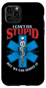 iPhone 11 Pro Paramedic Can't Fix Stupid but Sedate it �~�}�� �X�}�z�P�[�X