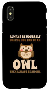 iPhone X/XS Always Be An Owl �t�N���E�ɂȂ�Ȃ�����A���������炵���B �X�}�z�P�[�X