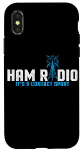 iPhone X/XS Ham Radio It's A Contact Sport I x[XXe[V A}`A@ X}zP[X