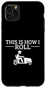 iPhone 11 Pro Max Ŋ@ Racing This Is How I Roll ʔŊ@ X}zP[X
