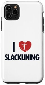 iPhone 11 Pro Max I love Slacklining �����p�X���b�N���C�� �o�����V���O�X���b�N���C�� �X�}�z�P�[�X