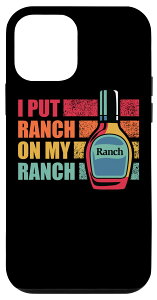 iPhone 12 mini I Put Ranch On My Ranch ʔBe[WTVc q̃hbVOp X}zP[X
