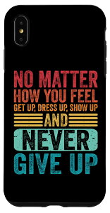 iPhone XS Max No Matter How You Fell Get Up Inspirational Life Slogan Cool �X�}�z�P�[�X