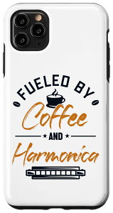 iPhone 11 Pro Max Fueled by Coffee and Harmonica }EXn[vn[jJ X}zP[X