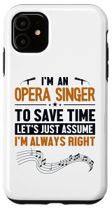 iPhone 11 Opera Singer Let's Assume I'm Right �I�y���n�E�X �I�y���̎� �X�}�z�P�[�X