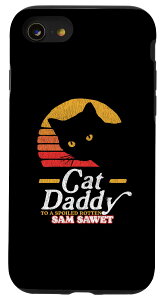 iPhone SE (2020) / 7 / 8 Retro Cat Daddy To A Spoiled Rotten Sam Sawet Funny 80s X}zP[X