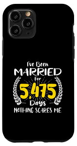 iPhone 11 Pro Married 15 Years Nothing Scares Me 15NLO X}zP[X