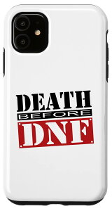 iPhone 11 DEATH BEFORE DNF - Endurance Athlete Triathlete Inspired �X�}�z�P�[�X